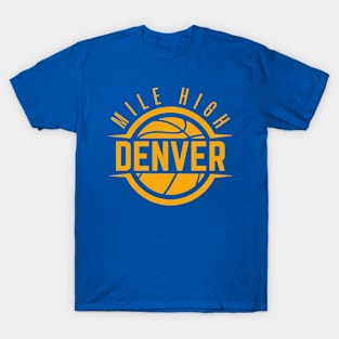 Mile High Denver Nuggets Basketball Team T-Shirt